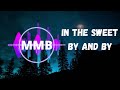 In the Sweet By and By-Copyright free music (MMB)
