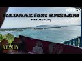 RADAAZ feat ANSLOM | Tiki Medley