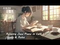 Relaxing Jazz Piano in Café | Study & Relax
