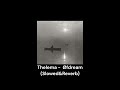 Thelema -  Øfdream (Slowed&Reverb)