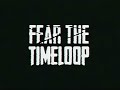 ANALOG HORROR - Fear the Timeloop