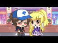 You Are Already Perfect! ~ Gacha + Gravity Falls ~ (Dipper X Pacifica)