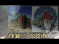 AHMET YESEVİ.