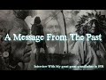 A Message From The Past - 1938 Interview With My Great Great Grandfather - Full Blood Chickasaw