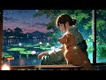 Help you relax and unwind　～Lo-fi～　Ease your mind, Calm night, Relieve stress,