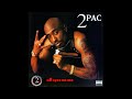 2Pac - Ratha Be Ya N____