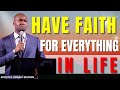 HOW TO HAVE FAITH FOR EVERYTHING IN LIFE - APOSTLE JOSHUA SELMAN SERMON TODAY 2024