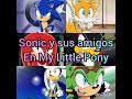 Sonic y sus amigos en My Little Pony trailer oficial