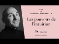 #362 Saverio Tomasella : Les pouvoirs de l’intuition