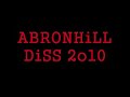 ABRONHiLL DiSS 2o10