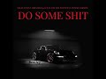 Nelse D Feat. DreScrap412 Feat. Diz The Poet Feat. Tommy Smoove-Do Some Shit {Audio}Prod By:Nelse D