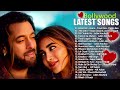 Top new hindi song 2023 | Hindi Romantic Songs | Best of Arijit Singh, Jubin Nautiyal, Atif Aslam