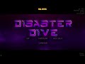 Disaster Dive 100% by Rustam and More