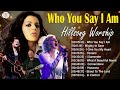 Who You Say I Am 🙏 Hillsong Worship Best Praise Songs Collection 2023 - Best Of Hillsong United 2023