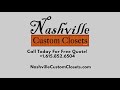 Nashville Custom Closets® - Tennessee Proud, Made In The USA! tel +1 615-852-6504