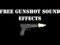 Free Gunshot sound effects.