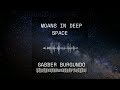 Moans In Deep Space - Gabber Burgundo  (Ambient Music) #ambientalmusic #spacemusic