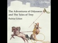 The Adventures of Odysseus and the Tale of Troy (audiobook) - part 1