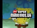 Spongebob: Wrong Notes (New Super Mario Bros)