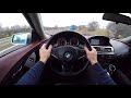 BMW 645 Ci (E63) POV Test Drive + Acceleration 0 - 200 km/h