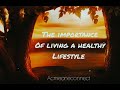 Audiobook - Importance Of Living A Healthy Lifestyle (1st draft)
