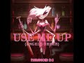 Use Me up (Angel's Order)