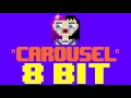 Carousel [8 Bit Cover Tribute to Melanie Martinez] - 8 Bit Universe