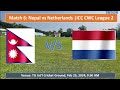 दोस्रो भेटमा बदला लिने मौका Nepal vs Namibia Match Preview, CWC League 2, Playing XI, How to watch
