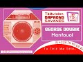 GÉORGE DOUBIK - Monfouol // TDS