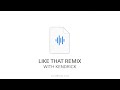 Ye - LIKE THAT REMIX (Kendrick Mix)