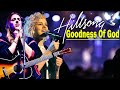 Goodness Of God🙏 The Most Top christian Hillsong Worship Song Viewed On Youtube All Time #hillsong