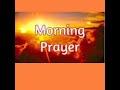 MORNING PRAYER