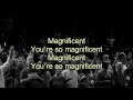 Magnificient -Matt Redman (Worship with Lyrics)