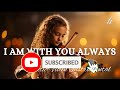 Prophetic Violin Instrumental Worship/I AM WITH YOU ALWAYS/Background Prayer Music