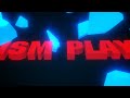 Intro for ZISM PLAYZ