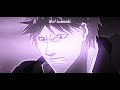 Ichigo’s bankai 🗿| glory | [Edit/Amv]