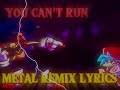 You Can’t Run Metal Cover: Covers By: MaimyMayo & TheLongestSoloEver