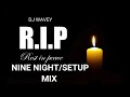(9)Nine Night/Setup Mix R.I.P For The Love ones you've lost (popcaan,kartel, ioctane and more)