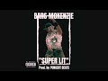 Bars McKenzie - Super Lit  ( Produced By Pungent Beats) (Audio)