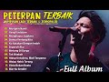 Peterpan [Full Album] - Kumpulan Lagu Peterpan Terbaik - Mungkin Nanti, Yang Terdalam, ...
