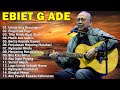 Ebiet G Ade Full Album | Lagu POP Nostalgia Lawas Indonesia Terbaik