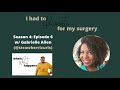 Advocating for Surgery w/Gabrielle Allen | LMTYAS | When Whit Happens