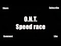 O.N.T. Old New Trance - Speed race