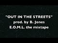 YERO - OUT IN THE STREETS (E.O.M.L. the mixtape)