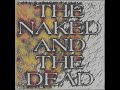 THE NAKED AND THE DEAD - The Naked And the Dead (Full Demo) 2020