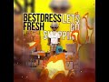 Bestdress Fresh f/ ​⁠ Stackboi Ty - Green Light