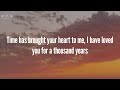 A Thousand Years - Christina Perri (Lyrics) | I'll love you for a thousand more