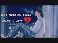 Mood Off ❤️‍🩹/ Mashup Sad Song❤️‍🩹 / Song / Popular Music / Non Stop Love Mashup / Use Headphone❤️‍🩹