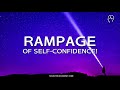 Abraham Hicks RAMPAGE of Self Confidence Advancing Mindset