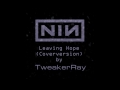 Nine Inch Nails - Leaving Hope (Coverversion by TweakerRay)